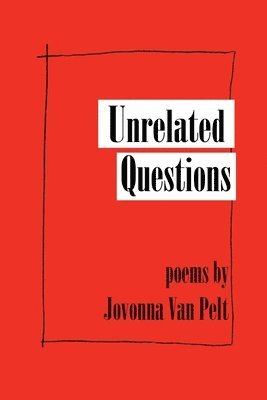 Jovonna Van Pelt - Unrelated Questions, Häftad
