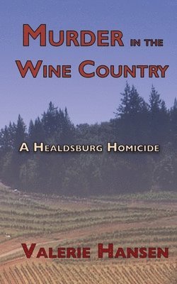 bokomslag Murder in the Wine Country