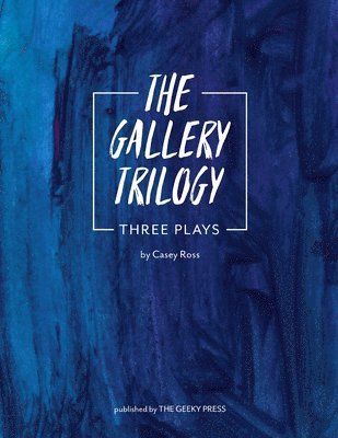 Casey Ross - Gallery Trilogy, Häftad