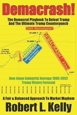 bokomslag Demacrash!: The Democrat Playbook to Defeat Trump and the Ultimate Trump Counterpunch