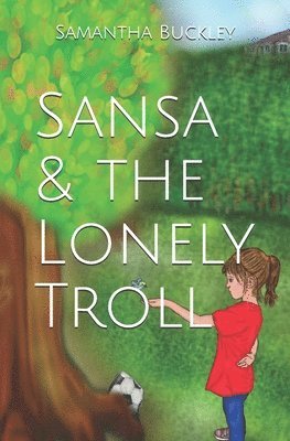 bokomslag Sansa & the Lonely Troll