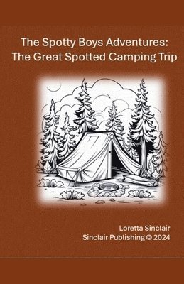 bokomslag Great Spotted Camping Trip