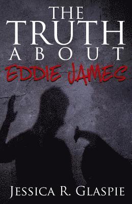 bokomslag The Truth About Eddie James