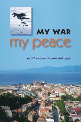 bokomslag My War, My Peace