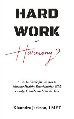 Hard Work or Harmony? 1