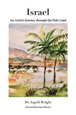 bokomslag Israel - An Artist's Journey through the Holy Land