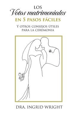 bokomslag Los votos matrimoniales en 5 pasos faciles