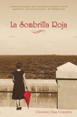 Christina Diaz Gonzalez - La Sombrilla Roja, Häftad