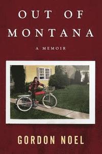 bokomslag Out of Montana: A Memoir