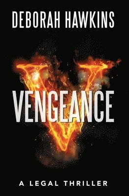 bokomslag Vengeance, A Legal Thriller