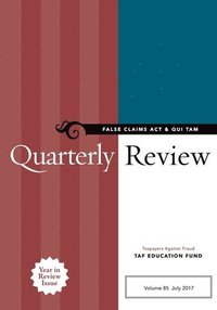 bokomslag False Claims Act & Qui Tam Quarterly Review