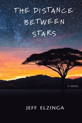 Jeff Elzinga - Distance Between Stars, Häftad