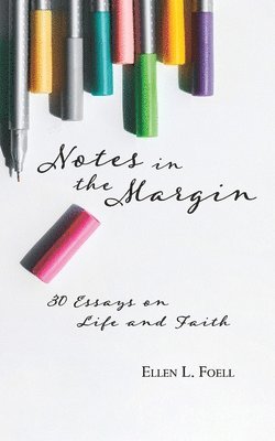 Notes in the Margin: 30 Essays on Life and Faith 1