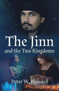 bokomslag The Jinn and the Two Kingdoms