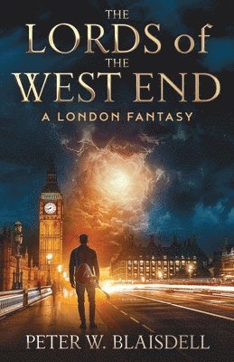 bokomslag The Lords of the West End: A London Fantasy