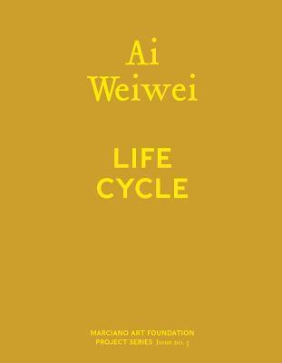 bokomslag Ai Weiwei: Life Cycle