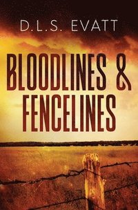 bokomslag Bloodlines & Fencelines