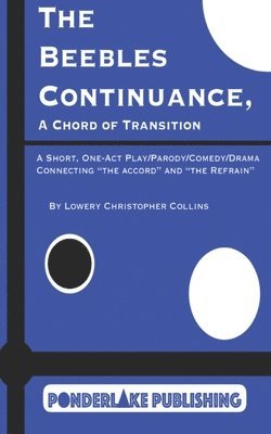 The Beebles Continuance: A Chord of Transition 1