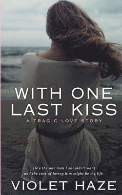 With One Last Kiss