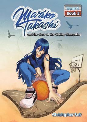 bokomslag Mariko Takashi and the Case of the Visiting Changeling