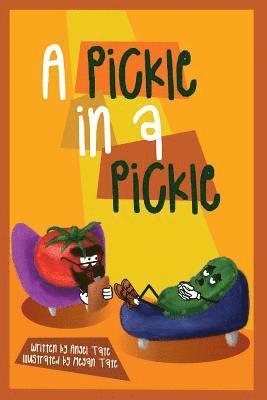Angel T. Tate - A Pickle In A Pickle, Häftad