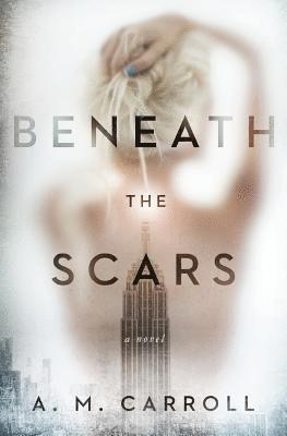 Beneath the Scars 1