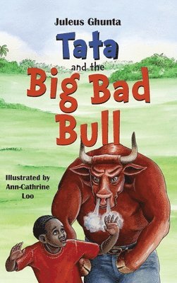 Juleus Ghunta, Juleus, Ghunta - Tata and the Big Bad Bull, Inbunden