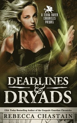 Deadlines & Dryads