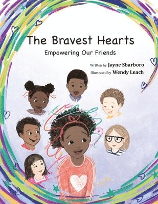 Jayne E. Sbarboro - The Bravest Hearts: Empowering Our Friends, Häftad