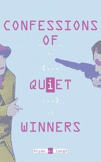 bokomslag Confessions of Quiet Winners