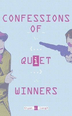 bokomslag Confessions of Quiet Winners