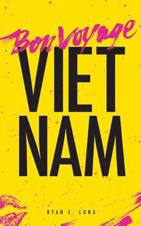 bokomslag Bon Voyage Vietnam