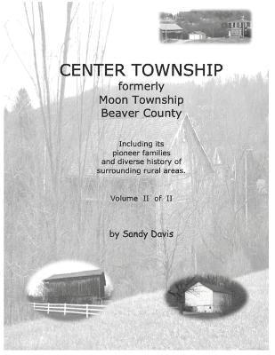 CENTER TOWNSHIP Formerly Moon Township Beaver County 1