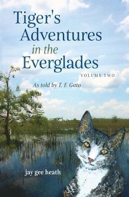 bokomslag Tiger's Adventures in the Everglades Volume Two