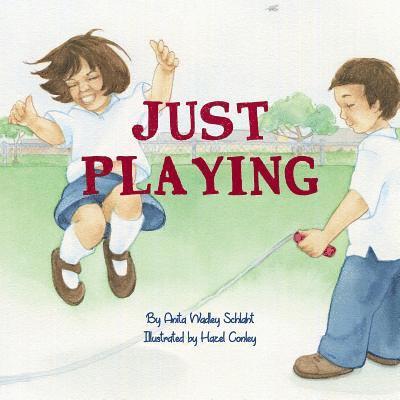 Anita Wadley Schlaht - Just Playing, Häftad