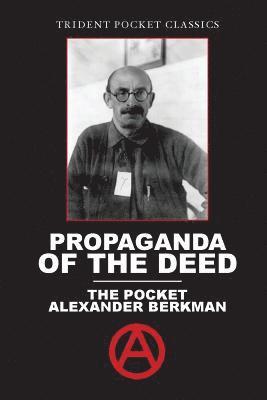 Propaganda of the Deed 1