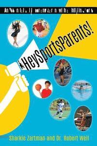 bokomslag #HeySportsParents: An Essential Guide for any Parent with a Child in Sports