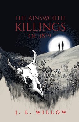 bokomslag Ainsworth Killings of 1879