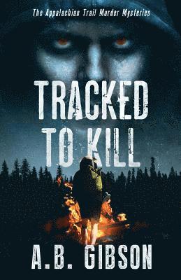 Alan Gibson - Tracked To Kill, Häftad