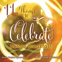 bokomslag 11 Things to Celebrate Before Breakfast