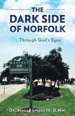 The Dark Side of Norfolk: Through God's Eyes 1