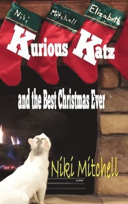 Kurious Katz and the Best Christmas Ever 1