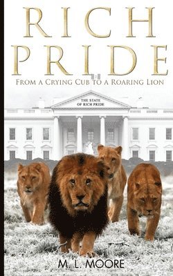 Rich Pride: From A Crying Cub To A Roaring Lion 1