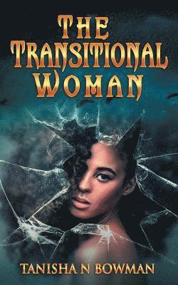 The Transitional Woman 1