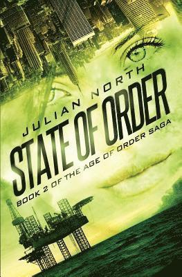 Julian North - State of Order: Book 2 of the Age of Order Saga, Häftad