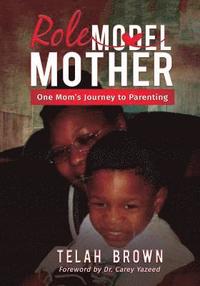 bokomslag Role Mother: One Mom's Journey To Parenting