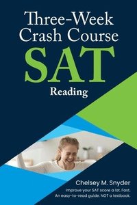 bokomslag Three-Week SAT Crash Course - Reading
