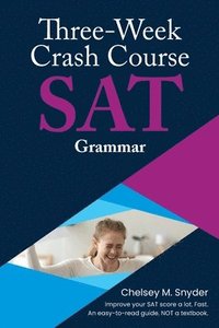 bokomslag Three Week SAT Crash Course - Grammar