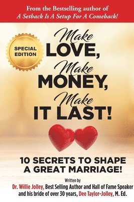 Make Love, Make Money, Make It Last! 1