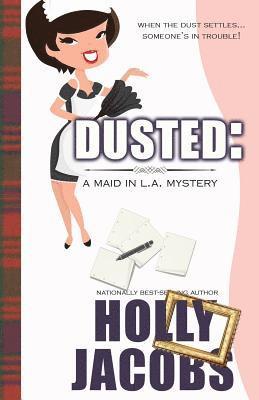 Dusted: A Maid in LA Mysteries 1